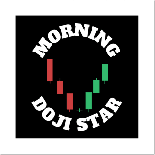 The Morning Doji Star Posters and Art